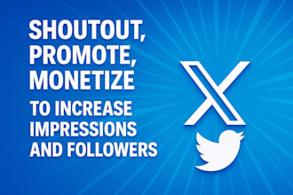 shoutout ,promote ,monetize x twitter page to increase impressions and followers