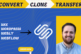 convert, clone  wordpress, wix, or any cms to a modern, responsive squarespace