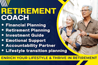 be your retirement coach and retirement transition coaching planning mentor