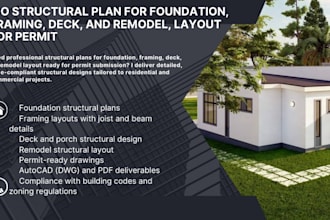 structural plan for foundation, framing, deck, and remodel, layout for permit