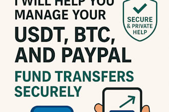help you manage your usdt, btc, and paypal fund transfers securely