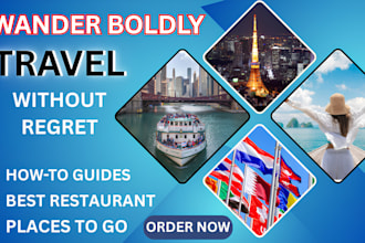 write detailed captivating travel guide for your dream destination and blog post