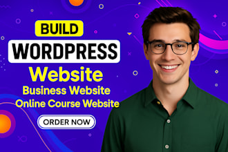 build wordpress website development , business website or online course website