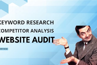 provide keyword research, competitor analysis and SEO audit