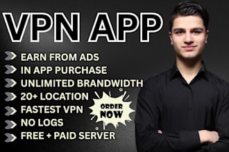 do a premium VPN app with admin panel, in app purchase, admob and video ads