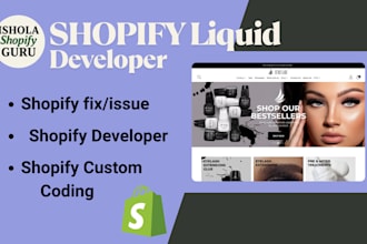 be your shopify liquid developer shopify custom coding developer bug fix expert
