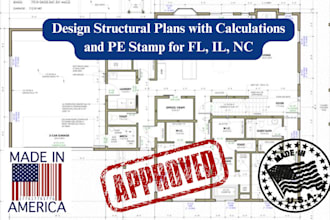 design structural plans with calculations and pe stamp for fl, il, nc