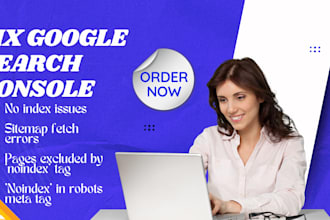 fix google search console issues, xml sitemap,404 error, ahref, robot txt