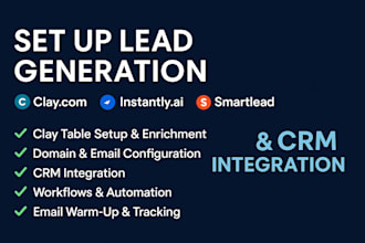 setup lead generation, enrich system on clay com, instantly ai, setup clay table