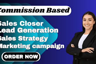 be your high performing sales closer with lead gen support