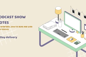 write your podcast show notes in the shortest time possible