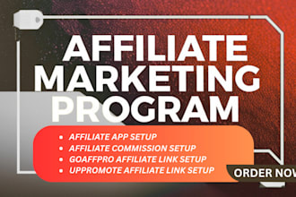create affiliate links and manage affiliate programs on goaffpro and uppromote