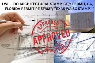 architectural stamp, city permit, ca, florida permit pe stamp, texas wa sc stamp