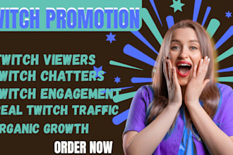 do twitch channel promotion ,live viewers and live chatters