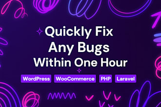 quickly and securely do wordpress bug fix or PHP, laravel website bug fix