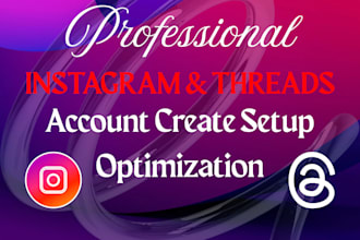 create setup optimize instagram account and threads account