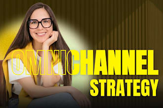 create an omnichannel strategy to grow your business
