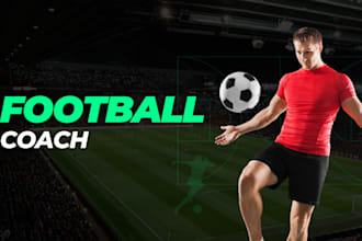 train you personally on football and be your coach