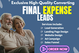 generate high converting final expense and life insurance lead