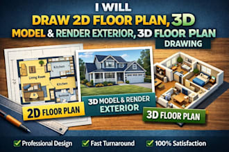 draw 2d floor plan, 3d model and render exterior, 3d floor plan drawing
