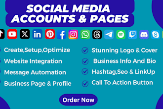 create social media accounts, set up business pages, and optimize create social
