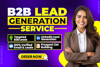do targeted b2b lead generation, lead scraping and linkedin leads