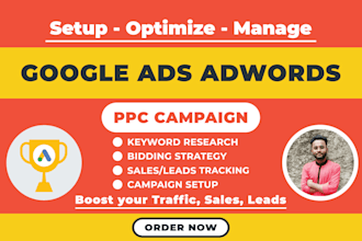 setup and manage google ads adwords ppc campaigns, search display and pmax ads