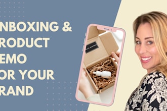 create an unboxing or product demo for your brand