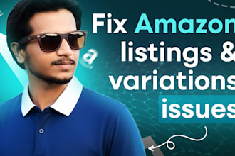 fix amazon listings and parent child variations issues