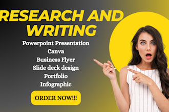 create powerpoint presentations, canva, business flyers, slide deck design etc