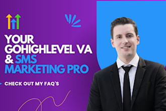 be your gohighlevel virtual assistant va, ghl saas expert, ghl sms marketing
