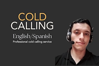 make professional cold calls to generate leads or sales for your business
