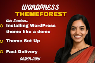 install and customize wordpress theme, themeforest theme in 3 hrs