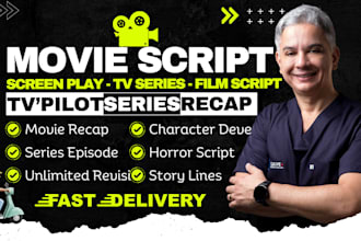 be your screenwriter, movie script writing, screenplay, scriptwriter, tv series