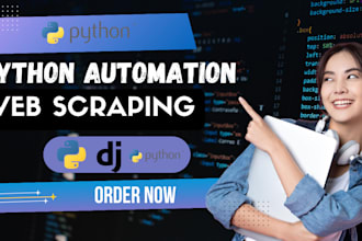 develop python script, python bot, web scraping, web automation, python django
