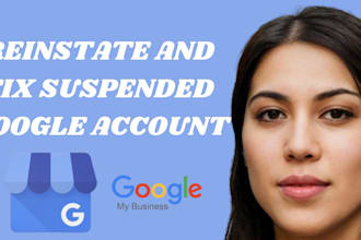 reinstate and fix suspended google my business profile