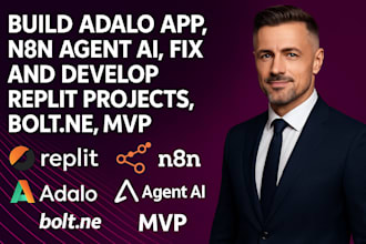 build adalo app,n8n agent ai, fix and develop replit projects, bolt ne, mvp