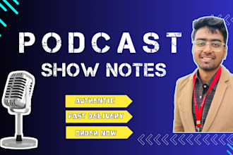make podcast show notes, description writing, podcast summary, podcast timelines
