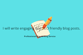 write engaging and SEO friendly blog posts or articles