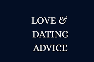 give love and relationship advice, dating tips
