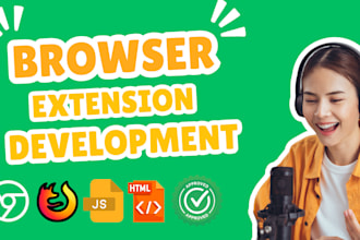 develop a custom chrome, firefox extension for automation