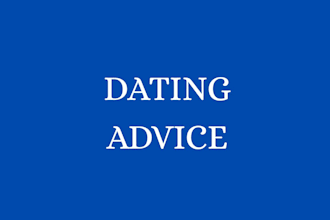 give dating tips, dating advice, love advice