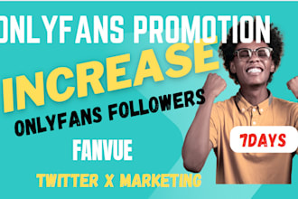 onlyfans promotion, fanvue, twitter x marketing affiliate link promotion, fansly
