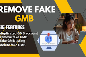 fix, report and delete fake gmb listings and duplicates