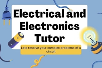 assist you in tutoring of electrical and electronics engineering