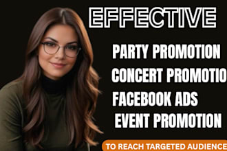 do effective promo video, event, concert, dj party promotion via facebook ads