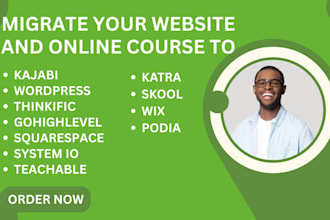migrate your website and online course to kajabi, thinkific podia systeme io wix