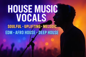 be your house music singer melodic soulful uplifting  deep house edm melodic