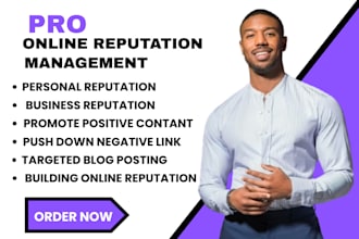 manage online reputation, remove negative content, and boost visibility
