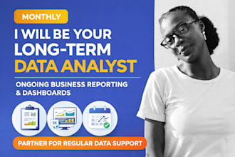 be your dedicated data analyst for monthly business reporting